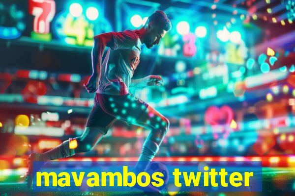 mavambos twitter